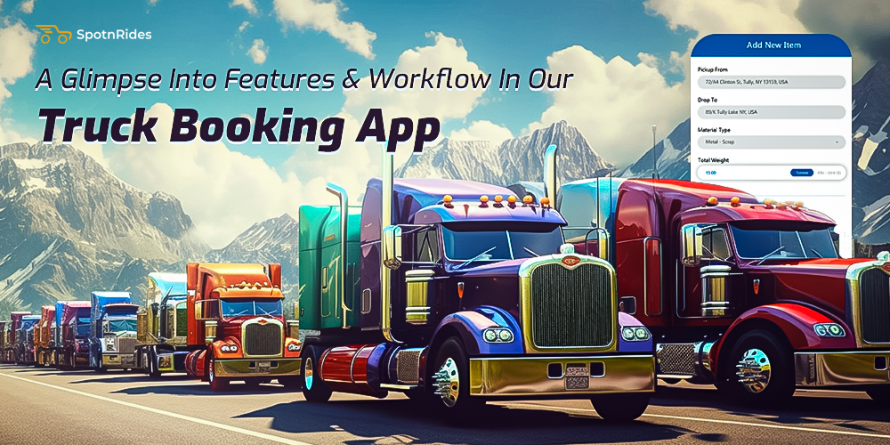 A Glimpse Into Features And Workflow In Our Truck Booking App
