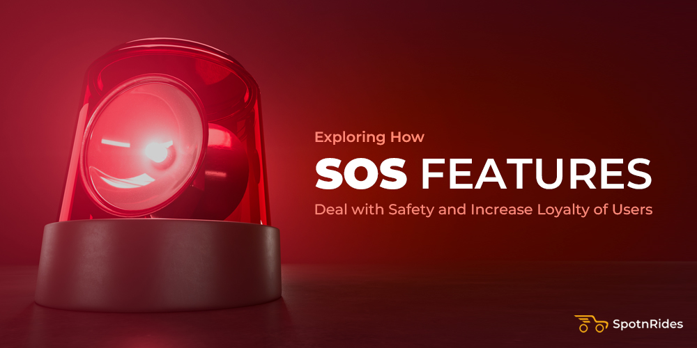 Exploring How SOS Features Deal with Safety and Increase Loyalty of Users