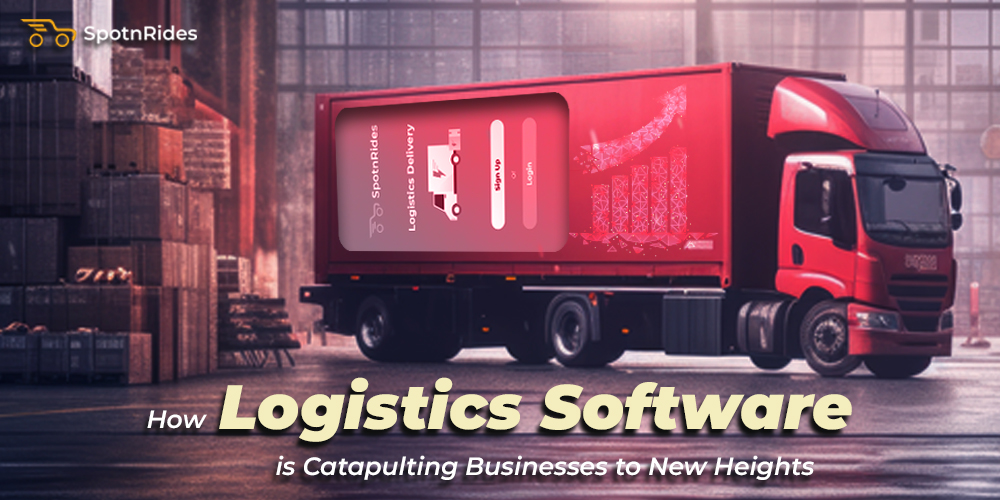 How Logistics Software is Catapulting Businesses to New Heights