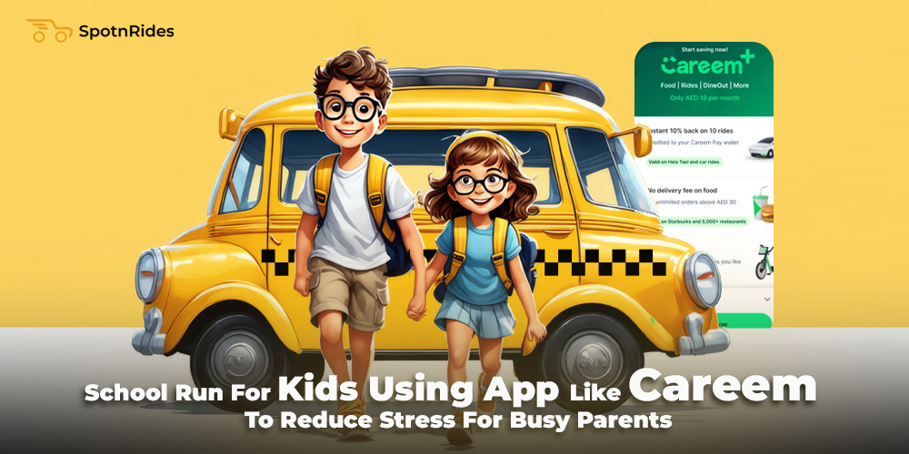 School Run For Kids Using App Like Careem To Reduce Stress For Busy Parents