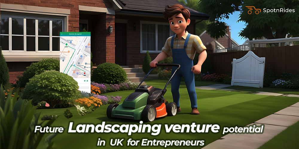 Future Landscaping Venture Potential In UK For Entrepreneurs