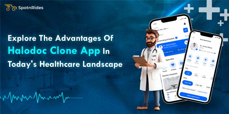 Explore The Advantages of Halodoc Clone App Development